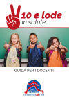 10 e lode in salute - Guida Docenti (2024)