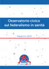 Osservatorio Civico sul Federalismo in Sanità 2019