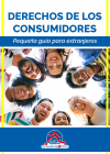 DERECHOS DE LOS CONSUMIDORES Pequeña guía para extranjeros (2022)