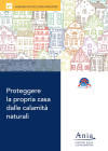 Vademecum Proteggere la propria casa dalle calamità naturali